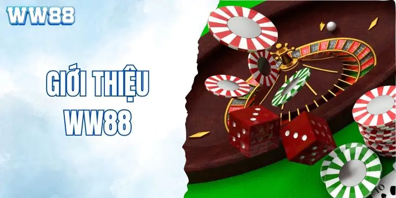 Giới thiệu WW88 công ty uy tín với nhiều ưu đãi hấp dẫn